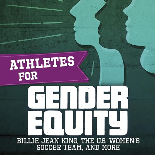 Athletes for Gender Equity: Billie Jean King, the U.S. Women's Soccer Team, and More by Jaclyn Jaycox episode artwork