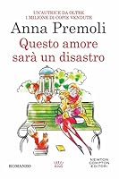 Questo amore sarà un disastro 8822773624 Book Cover