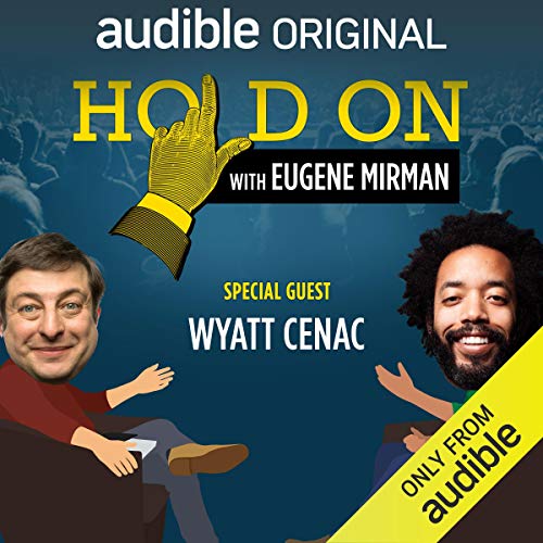Enjoy Ep. 8: Wyatt Cenac and the Science of Drunk Driving (Hold On with Eugene Mirman) from Eugene Mirman, Wyatt Cenac episode artwork