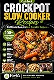 The Ultimate Crockpot Slow Cooker Cookbook for Beginners Quick, Budget-Friendly & Healthy Crock Pot Meals: 1000+ Easy Dump Meals, Healthy Comfort Foods & Family Favorites (English Edition)