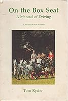 On The Box Seat: A Manual Of Driving 0950080403 Book Cover