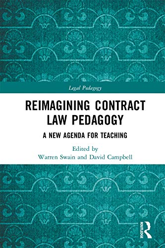 Reimagining Contract Law Pedagogy: A New Agenda for Teaching (Legal Pedagogy)