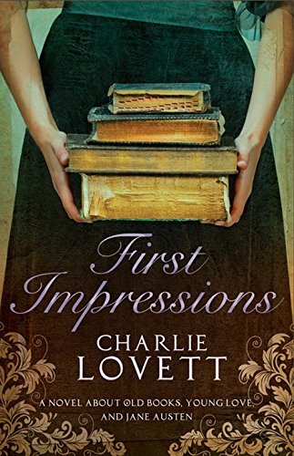 First Impressions by Charlie Lovett (15-May-2015) Paperback