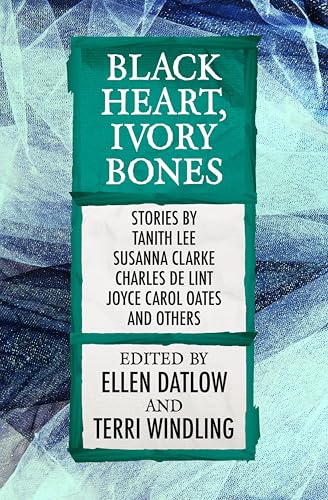 Black Heart, Ivory Bones (Fairy Tale Anthologies Book 6)