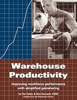Warehouse Productivity: Improving Workforce Performance with Simplified Gainsharing 0915910551 Book Cover