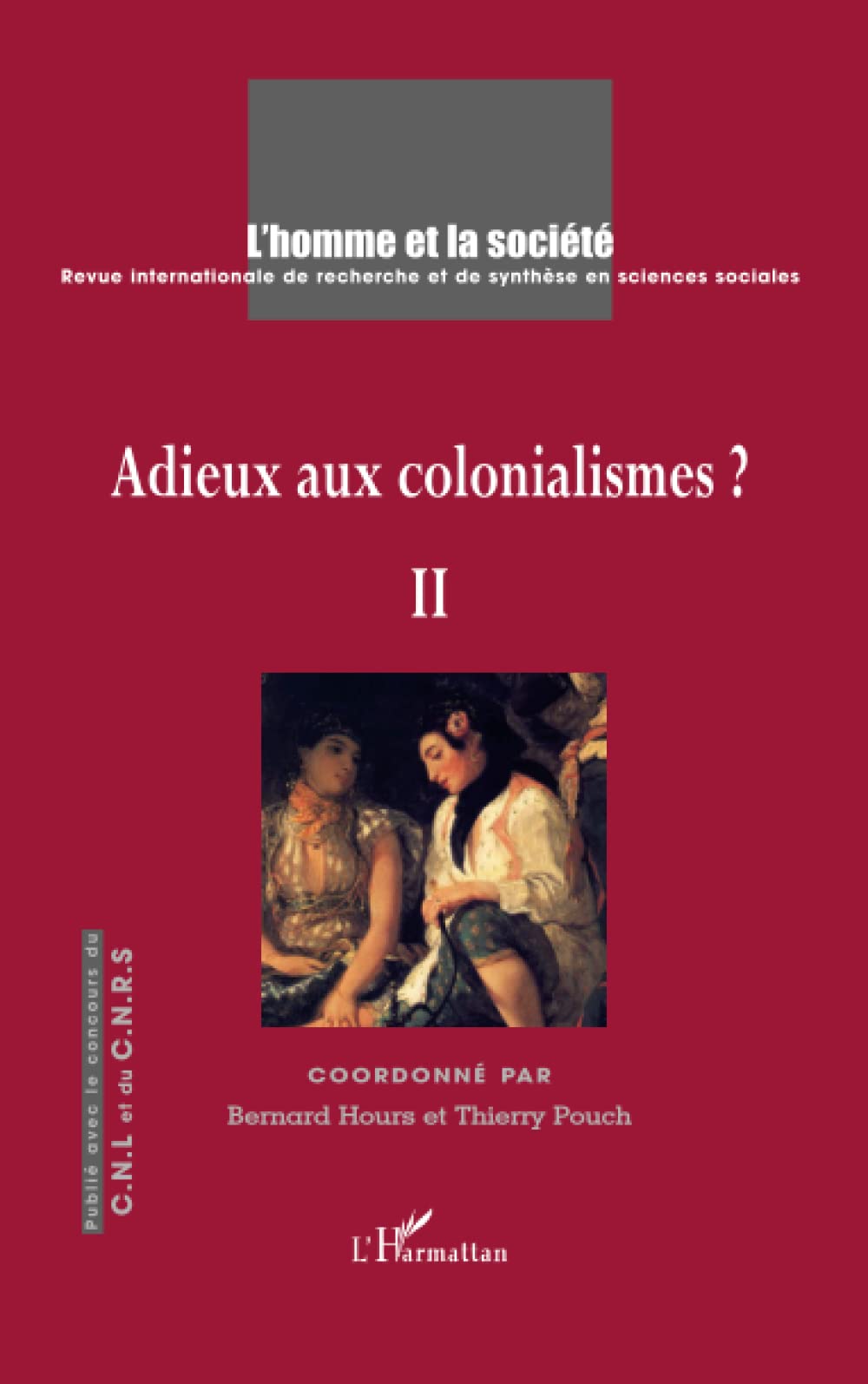 Adieux aux colonialismes ?: Tome II (French Edition)