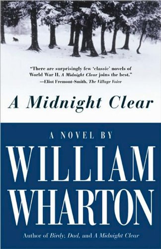 A Midnight Clear: A WWII Mystery Novel of Six Soldiers and Unexpected Humanity