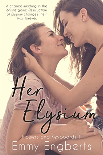 Télécharger Her Elysium (Flowers and Keyboards 1) (English Edition) Livre eBook France