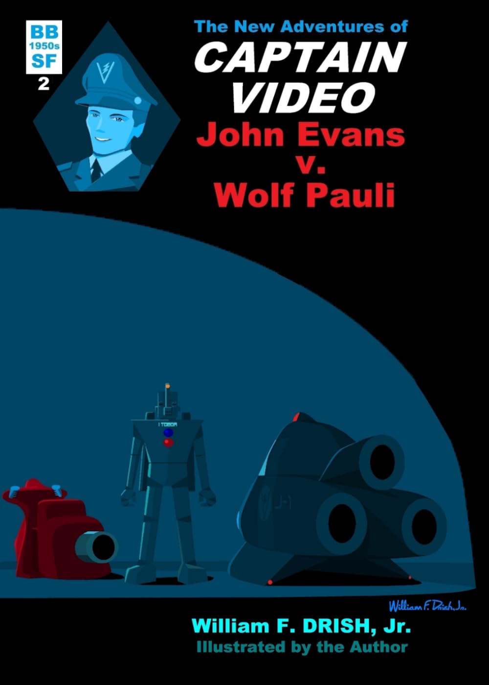 The New Adventures of CAPTAIN VIDEO (Revised): John Evans v. Wolf Pauli (Billy's Books of 1950s Science Fantasy)      Paperback – April 1, 2026
