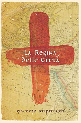 9781798947654 La Regina delle città: La crociata dei furfanti