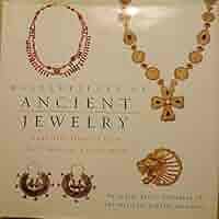 Masterpieces of Ancient Jewelry: Exquisite Objects from the