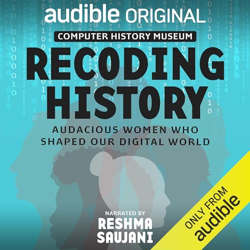 Recoding History: Audacious Women Who Shaped Our Digital World by Treefort Media episode artwork