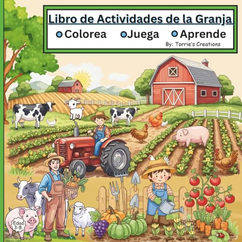 Libro de Actividades de la Granja: Colorear, Unir los Puntos y Laberintos para Niños de 3 a 8 Años