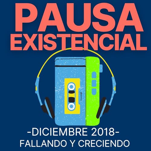 2018 - Fallando y creciendo