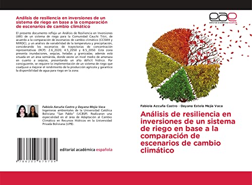 Análisis de resiliencia en inversiones de un sistema de riego en base a la comparación de escenarios de cambio climático