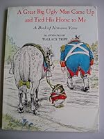 A great big ugly man came up and tied his horse to me;: A book of nonsense verse 0316852813 Book Cover
