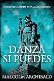  Danza Si Puedes - Un Diccionario De Batallas Escocesas