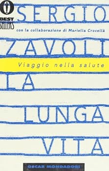 Paperback La lunga vita. Viaggio nella salute [Italian] Book