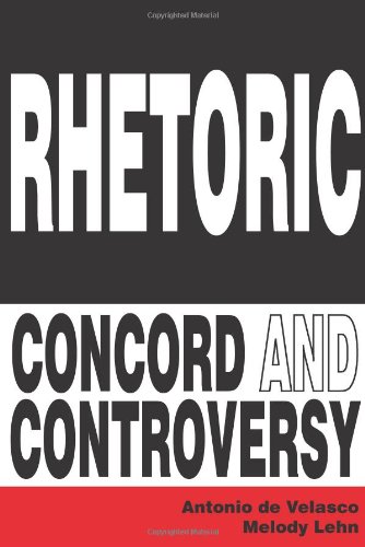Rhetoric: Concord and Controversy