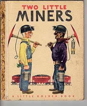 Hardcover Two Little Miners (A Little Golden Book) Book