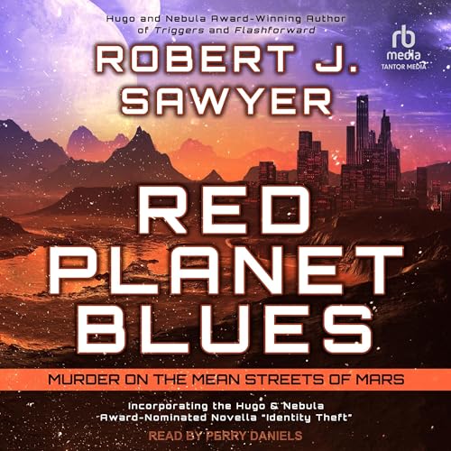 Red Planet Blues by Robert J. Sawyer episode artwork