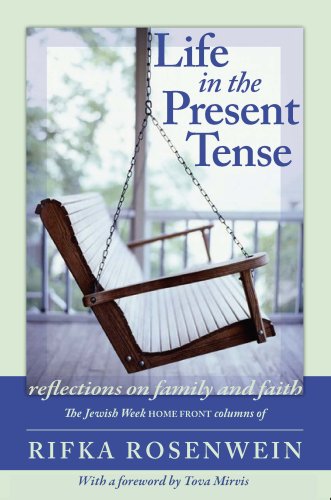 Life in the Present Tense: Reflections on Family and Faith