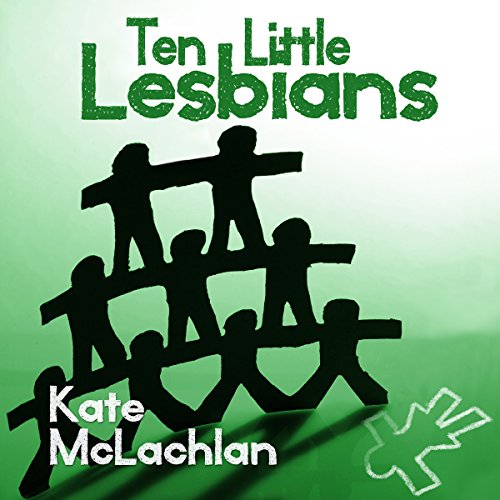 Kate McLachlan - Ten Little Lesbians episode artwork