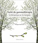 Traité de gemmothérapie: La thérapeutique par les bourgeons