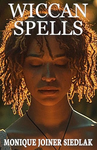 Wiccan Spells (Ancient Magick for Today's Witch)