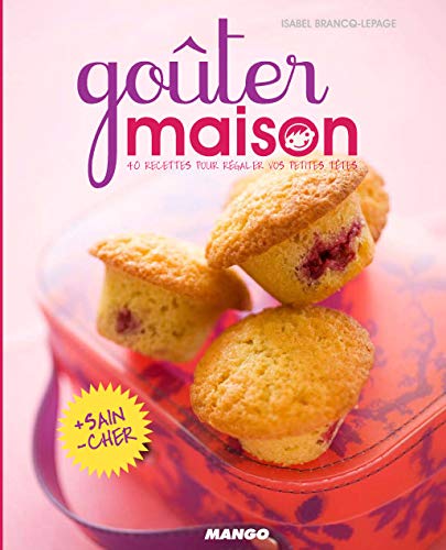 Télécharger Goûter maison : 40 recettes pour régaler vos petites têtes PDF Ebook En Ligne