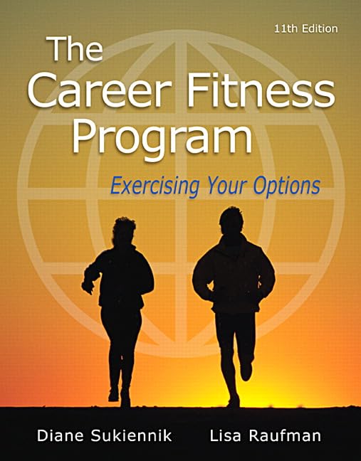 Career Fitness Program, The: Exercising Your Options (Mystudentsuccesslab) 11th Edition