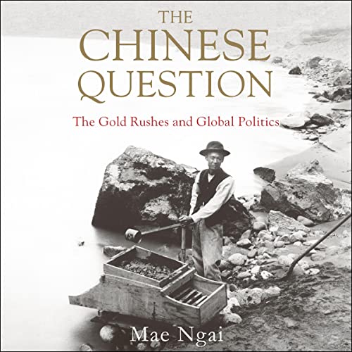 The Chinese Question by Mae M. Ngai episode artwork