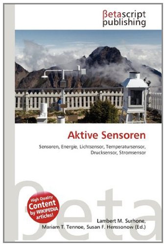 Aktive Sensoren: Sensoren, Energie, Lichtsensor, Temperatursensor, Drucksensor, Stromsensor