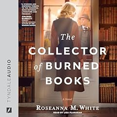The Collector of Burned Books Audiolibro Por Roseanna M. White arte de portada
