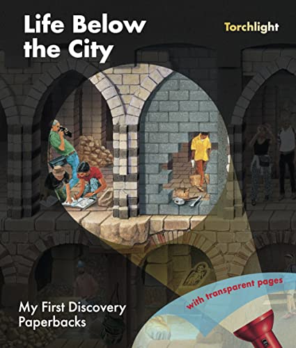 Life Below the City (My First Discovery Paperbacks)