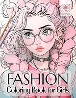 Fashion Coloring Book for Girls: Cool Outfit Designs for Women and Teens B0D3JR8Z18 Book Cover