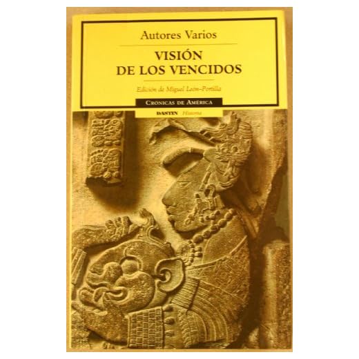 Vision de los vencidos/Visions of the defeated (Cronicas de America)