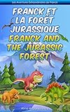minolta dimage 7 infrared photography  Franck et la Forêt Jurassique Franck and the Jurassic Forest: Livre d\'images bilingue Français-Anglais pour enfants, Children\'s Bilingual Picture Book ... Stories for Children t. 1) (French Edition)