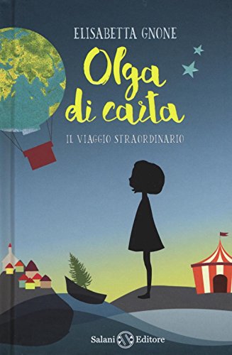 Olga di carta. il viaggio straordinario