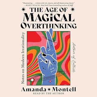 The Age of Magical Overthinking Audiolibro Por Amanda Montell arte de portada