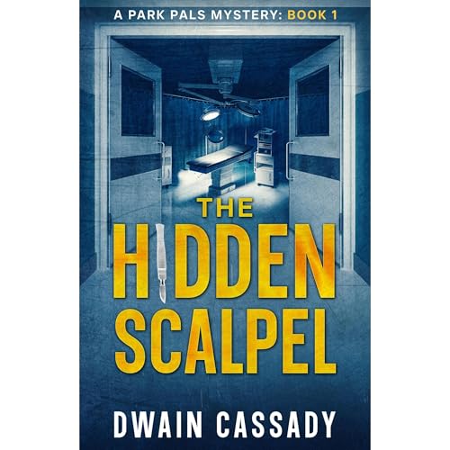 Dwain Cassady - The Hidden Scalpel episode artwork