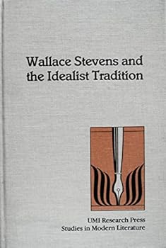 Hardcover Wallace Stevens and the idealist tradition (Studies in modern literature) Book