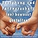 Produktbild Beziehung & Partnerschaft (un)bewusst gestalten: Paar-Therapie-Anwendung für Privatgebrauch von Dr. Dieter Eisfeld