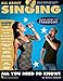 All About Singing: A Fun and Simple Guide to Learning to Sing