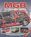 MGB  The Illustrated History 4th Edition