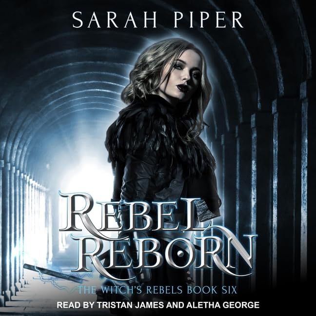Rebel Reborn: A Reverse Harem Paranormal Romance (The Witch's Rebels Series)