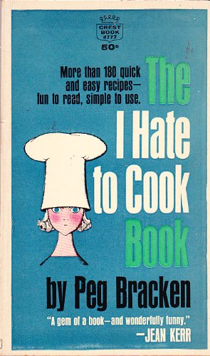 The I Hate to Cook Book (Crest Book d777) B003OIYSBM Book Cover