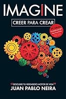 Imagine. Creer para crear 9584622382 Book Cover