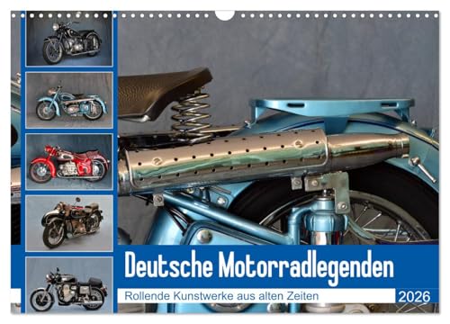 Deutsche Motorrad - Legenden - Rollende Kunstwerke aus alten Zeiten (Wandkalender 2026 DIN A3 quer), CALVENDO Monatskalender: Eine Hommage an die deutsche Motorradschmiede (CALVENDO Mobilitaet) Deutsche Motorrad - Legenden - Rollende Kunstwerke aus alten Zeiten (Wandkalender 2026 DIN A3 quer), CALVENDO Monatskalender: Eine Hommage an die deutsche Motorradschmiede (CALVENDO Mobilitaet)
