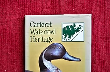 Hardcover Carteret Waterfowl Heritage Book